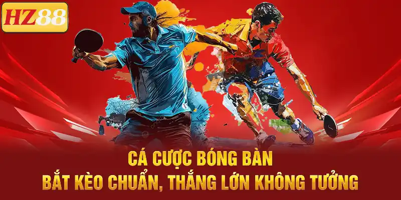 Cá Cược Bóng Bàn
