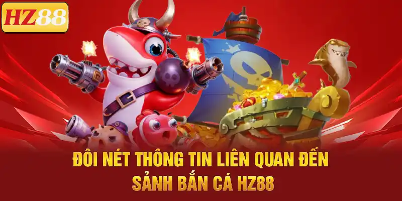 Bắn Cá HZ88